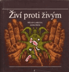 Živí proti živým