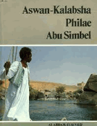 Aswan-Kalabsha, Philae, Abu Simbel