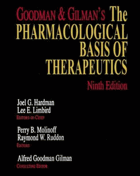 Goodman and Gilman's The Pharmacological Basis of Therapeutics