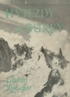 Hviezdy a búrky. Šest severných alpských stien
