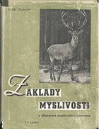 Základy myslivosti I - II. Myslivecká abeceda