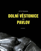 Dolní Věstonice--Pavlov.