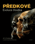 Předkové. Evoluce člověka = Human evolution.