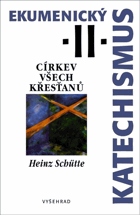 Ekumenický katechismus II, Církev všech křesťanů