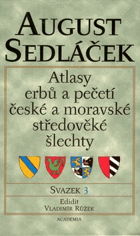 Atlasy erbů a pečetí české a moravské středověké šlechty I