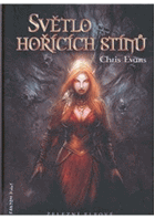 Světlo hořících stínů