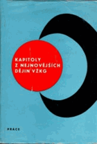 Kapitoly z nejnovějších dějin VŽKG. Sborník studií