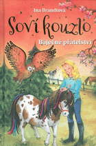 Soví kouzlo - Báječné přátelství