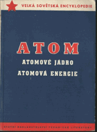 Atom, atomové jádro, atomová energie