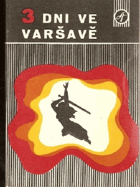 3 dni ve Varšavě