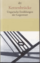 Kettenbrücke. Ungarische Erzählungen der Gegenwart