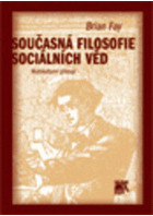 Současná filosofie sociálních věd Multikulturní přístup