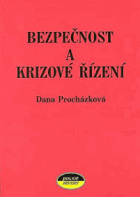 Bezpečnost a krizové řízení