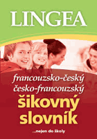 Francouzsko-český, česko-francouzský šikovný slovník