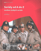 Seriály od A do Z - lexikon českých seriálů