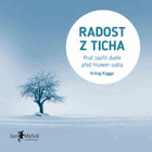 Radost z ticha. Proč zavřít dveře před hlukem světa
