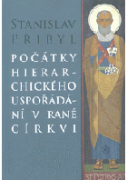 Počátky hierarchického uspořádání v rané církvi