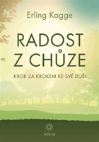 Radost z chůze . Krok za krokem ke své duši