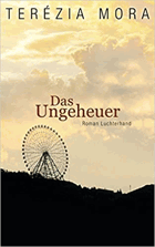 Das Ungeheuer - Roman
