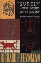 Surely You're Joking, Mr. Feynman! - Adventures of a Curious Character