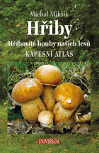 Hřiby - hřibovité houby našich lesů. kapesní atlas