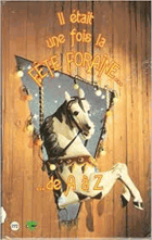 Il était une fois la fête foraine - de 1850 à 1950