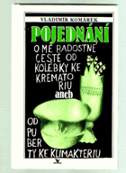 Pojednání o mé radostné cestě od kolébky ke krematoriu--