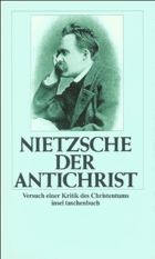 Der Antichrist - Versuch einer Kritik des Christentums
