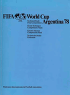FIFA-World Cup Argentina 78. Technical Study Final Competition