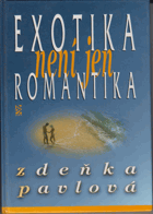 Exotika není jen romantika