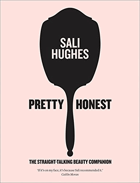 Pretty Honest - The Straight-Talking Beauty Companion