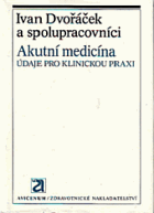Akutní medicína - údaje pro klinickou praxi.