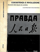 Coesistenza E Rivoluzione. Documenti della disputa cino-sovietica