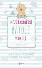 Nejšťastnější batole v okolí. Když se moderní rodiče setkají s dítětem doby kamenné ...