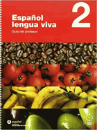 Espanol lengua viva 2. Guia del profesor