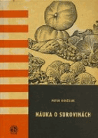 Náuka o surovinách pre 1. a 2. ročník odborných učilíšť a odborných škôl ...