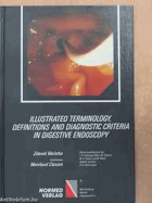 Illustrated terminology, definitions and diagnostic criteria in digestive endoscopy.