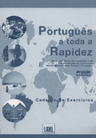 Portugues a Toda a Rapidez. Caderno de Exercícios (A1+A2)