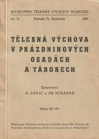 Tělesná výchova v prázdninových osadách a táborech