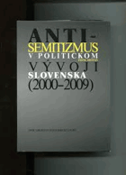 Antisemitizmus v politickom vývoji Slovenska 2000 - 2009