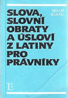 Slova, slovní obraty a úsloví z latiny pro právníky