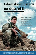 Islámskému státu na dostřel II - Volné pokračování stejnojmenného bestselleru Lenky ...
