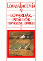 Lovasakadémia 9 - Lovardák, Istállók Tervezése, Építése
