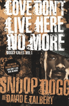 Love don't live here no more - a novel.