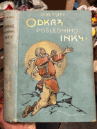 Odkaz posledního Inky
