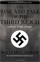 Rise And Fall Of The Third Reich - A History of Nazi Germany