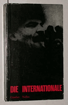 Die Internationale - Wurzeln und Erscheinungsformen des proletarischen Internationalismus