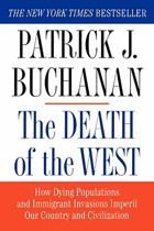 The Death of the West - How Dying Populations and Immigrant Invasions Imperil Our Country and ...