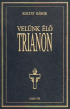Velünk élő Trianon - egy film története