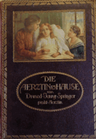 Die Aerztin im Hause in 2 Bänden - ein Buch der Aufklärung und Belehrung für Gesunde und Kranke ...